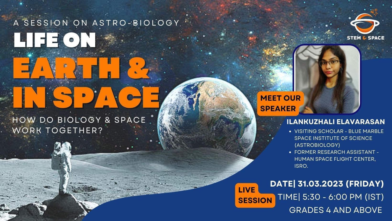 Life on Earth & in Space - An interaction with Ms. Ilankuzhali Elavarasan
