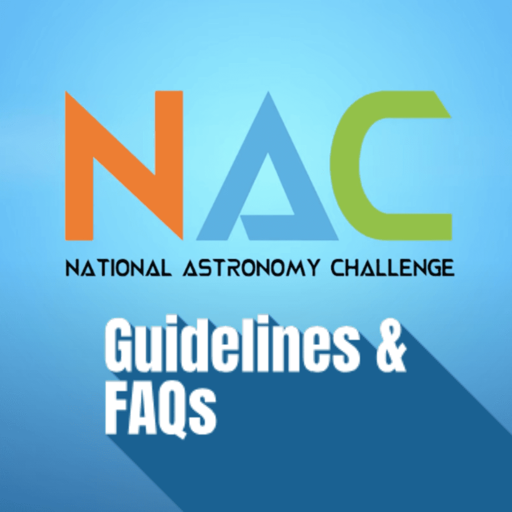 National Astronomy Challenge(NAC): Guidelines & FAQ's