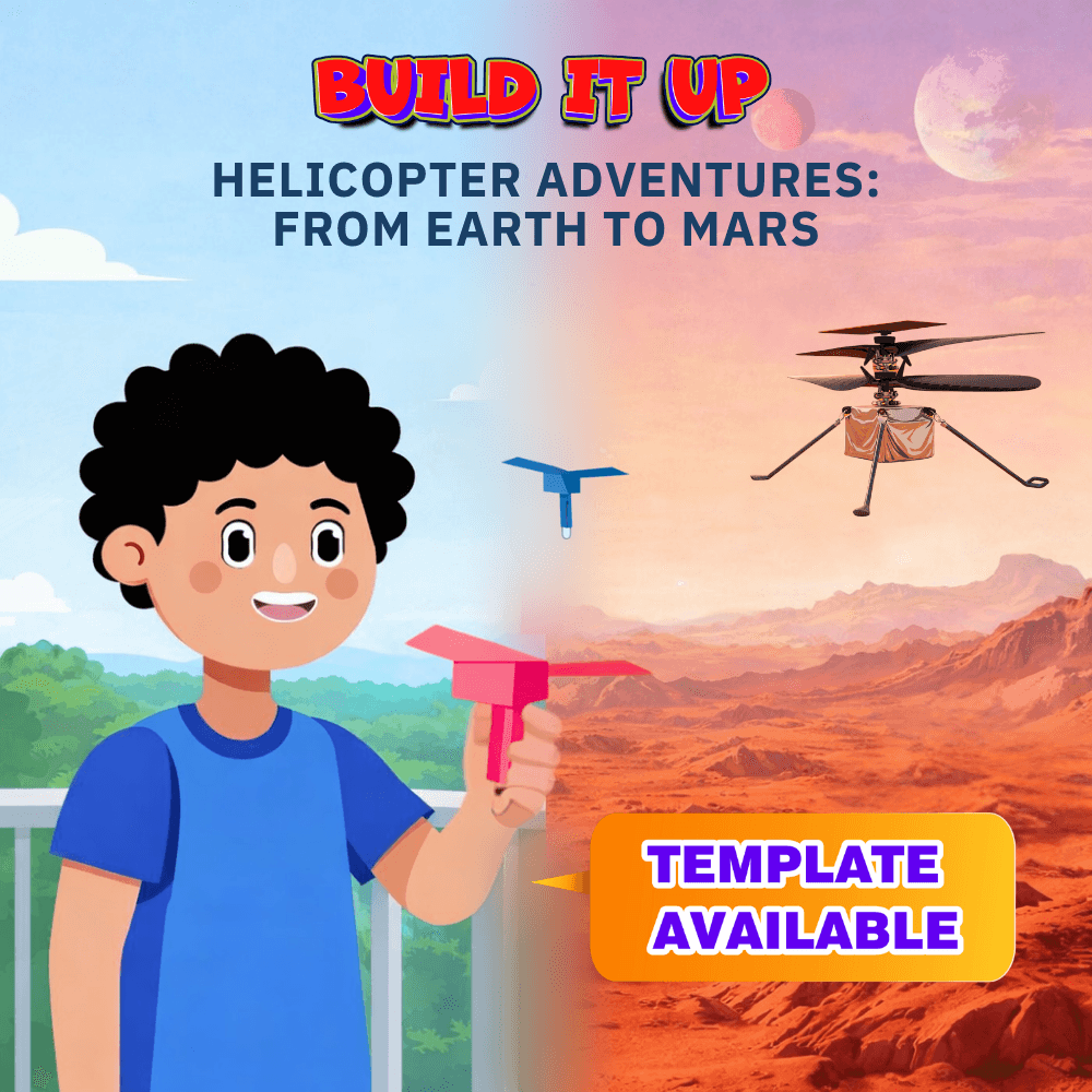 Build It Up: Helicopter adventures: From Earth to mars